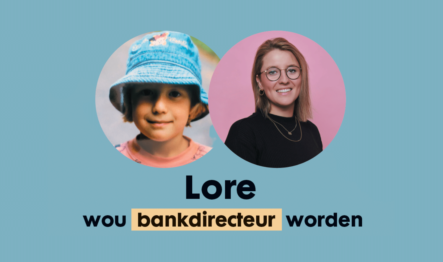 Lore wou bankdirecteur worden